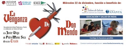 Miércoles 22 diciembre «La venganza de Don Mendo» en Teatro Alcazar Madrid pro-Colores de Calcuta