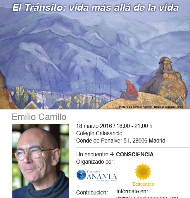 Conferencia de Emilio Carrillo: «El tránsito: vida más allá de la vida», 18 marzo 2016