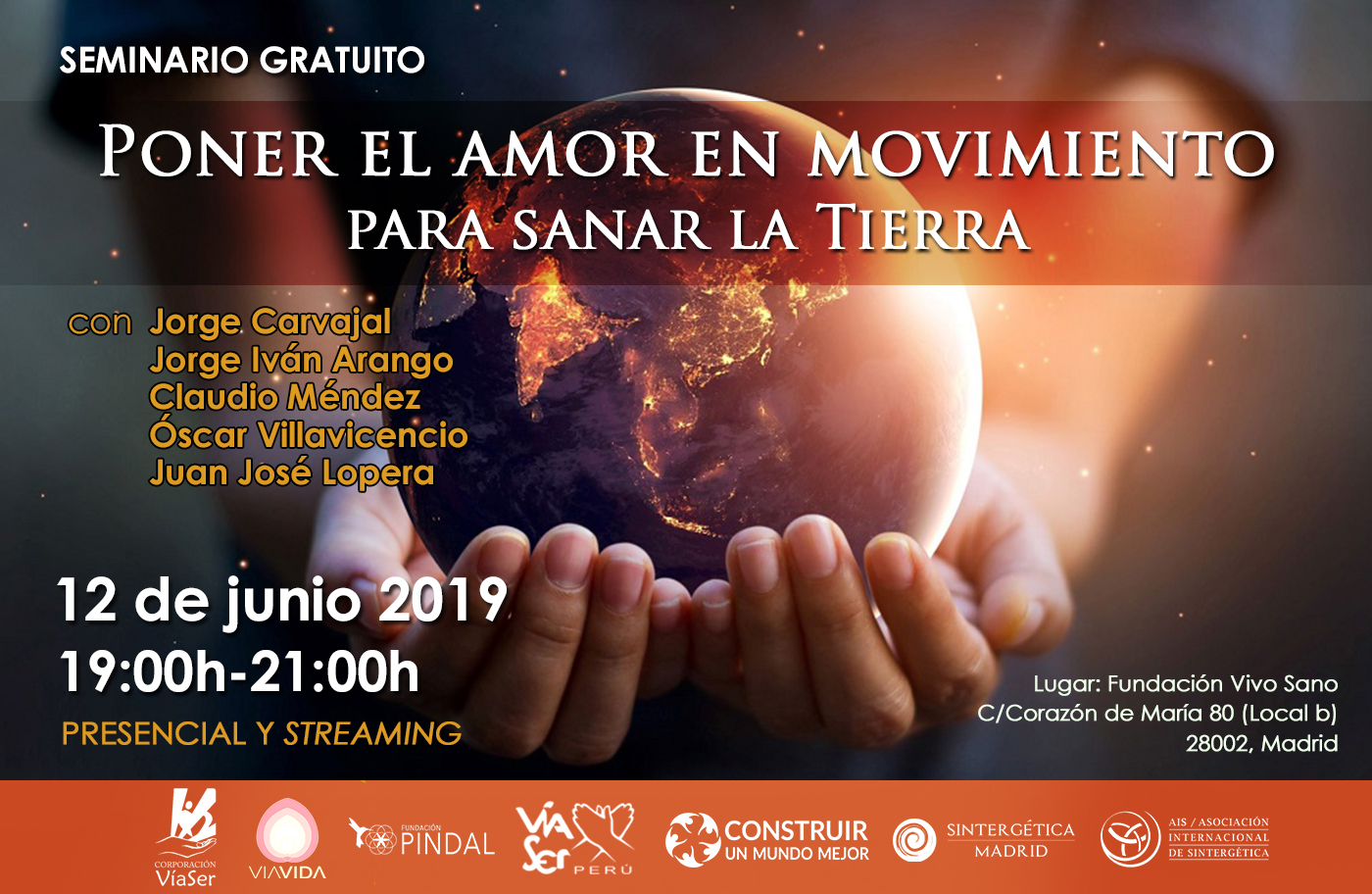 «Poner el amor en movimiento para sanar la tierra», Presencial y Streaming 12 junio 2019